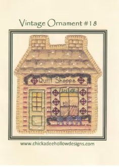 Vintage Christmas Ornament Quilt Shop #18 CDHV018 Pre-Printed Hand Embroidery Pattern By Chickadee Hollow